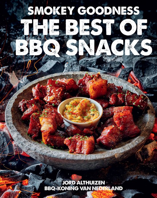 Kaft van het kookboek Smokey Goodness The Best of BBQ Snacks